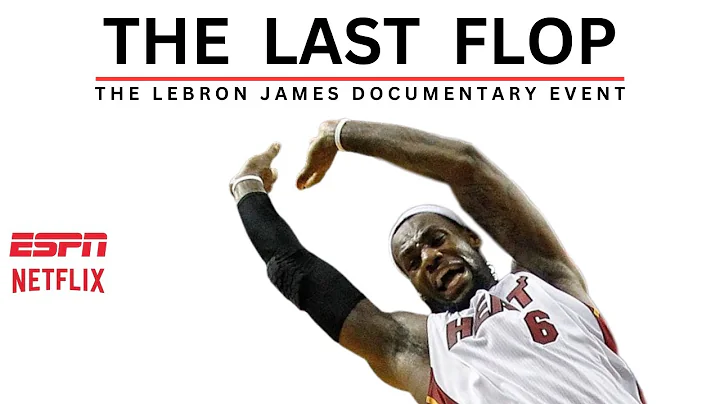 THE LAST FLOP: The LeBron James Documentary Event - DayDayNews