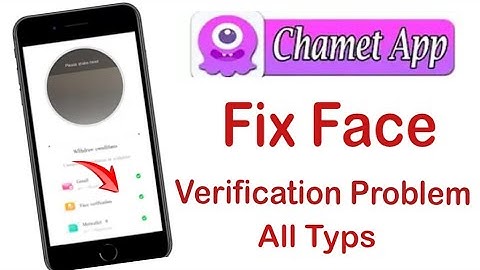 chamet face verification problem | chamet app face verification | chamet me face verification