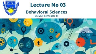 Lecture 03 (Chapter-11) Behavioral Sciences |Semester-III| Generic