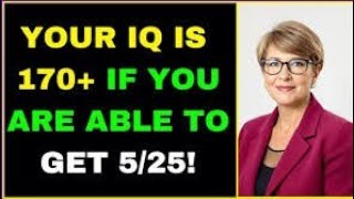 "Your IQ Is 170+ If You Can Get ONLY 5 Out Of 25! 🧠⚡ | 99.9% Of People COMPLETELY FAIL This!"