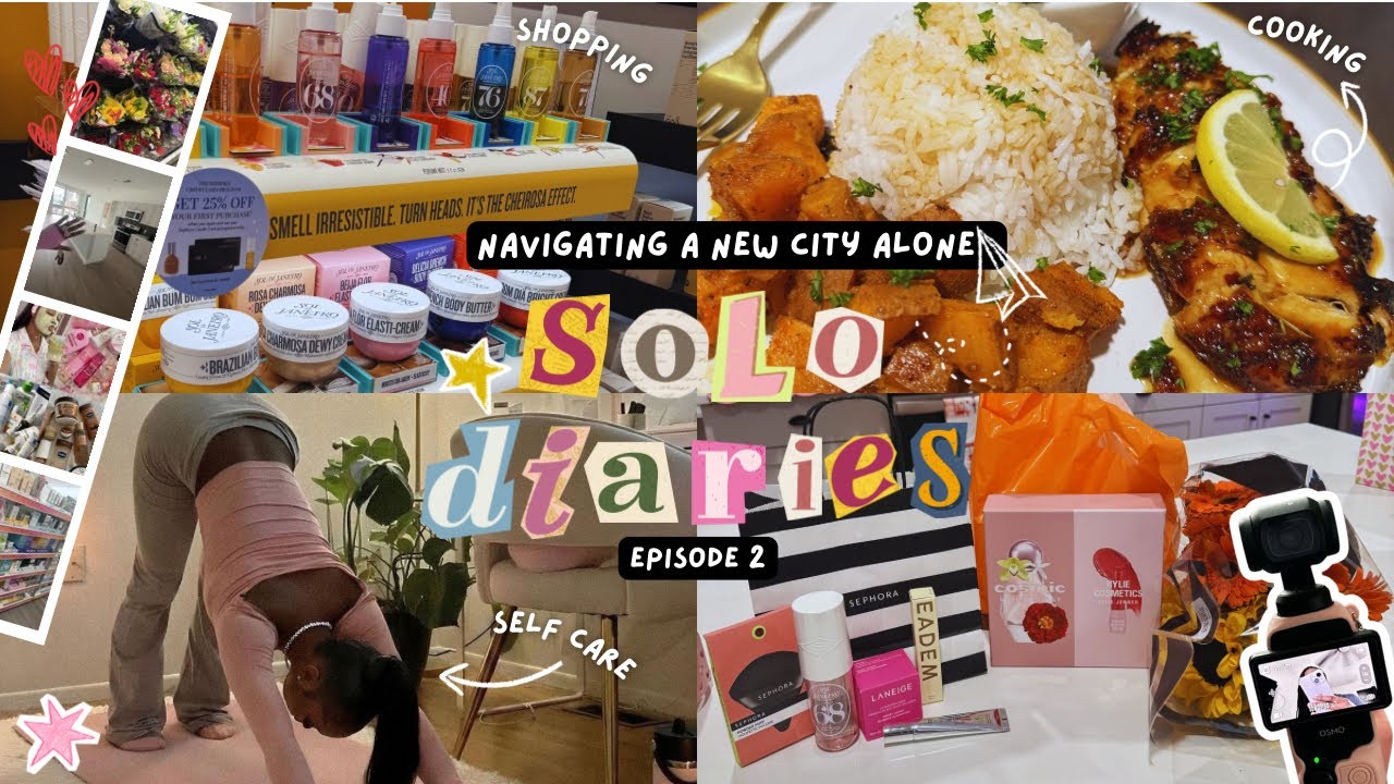 SOLO DIARIES Ep. 2: NAVIGATING A NEW CITY ALONE |  Self care day, Shopping, dinner, GIRL TALK + more