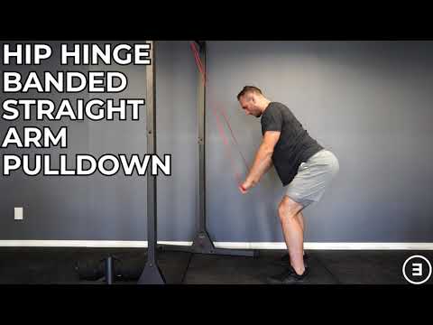 Hip Hinge Banded Straight Arm Pulldown