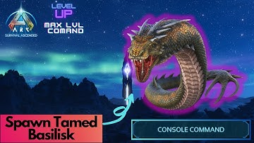 Tamed Basilisk Spawn Command | Ark Survival Ascended