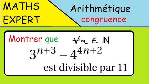 Congruences-Maths Expertes - Pour tout n ,3^{n+3}-4^{4n+}2 est divisible par 11