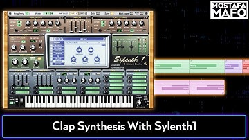 Mostafa Mafo EDM Tutorials - Clap Synthesis With Sylenth1