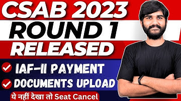CSAB Round 1 Result Released📌 Must Watch Otherwise Seat Cancel😳 | Reporting & Refund Process