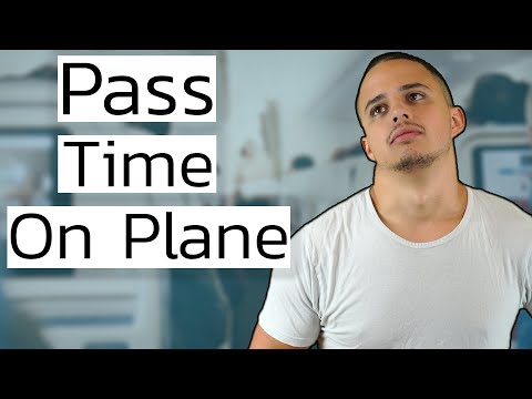 Hoe kan Pass Time on a Plane!
