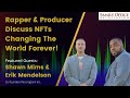 Rapper and Producer Discuss NFTs Changing Music Forever!