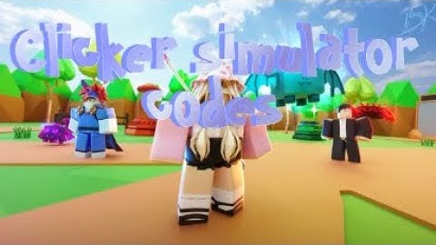 All codes in the new update, clicking simulator roblox