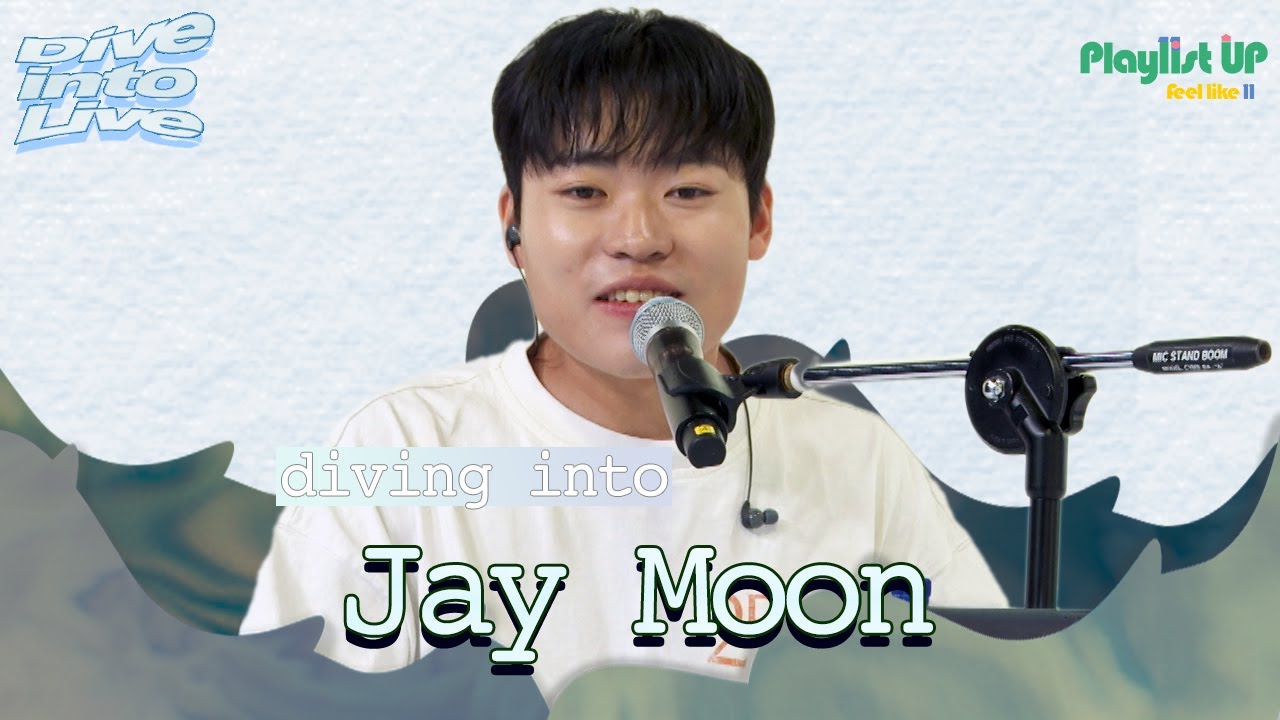 [Play11st UP]Dive into Live with Jay Moon 제이문 - YouTube