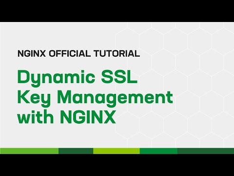 Dynamic SSL Key Management with NGINX