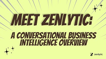 Zenlytic- A Conversational BI Overview