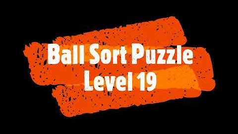 Ball Sort Puzzle Level 19