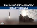 Iran Hajj Qasem Missile | IRGC Releases First Footage Of ‘Hajj Qassem’ Missile Launch