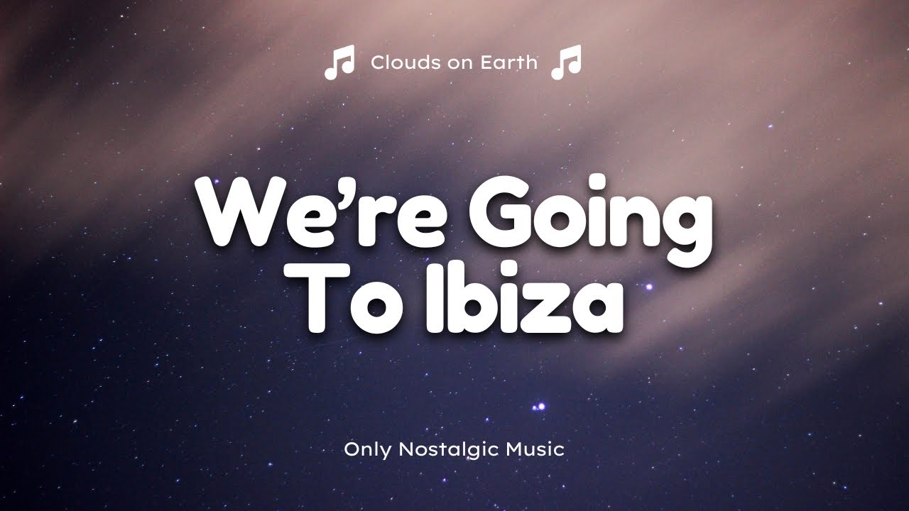 Vengaboys - We're Going To Ibiza! (Lyrics) Vengaboys - We're Going To Ibiza! (Lyrics)