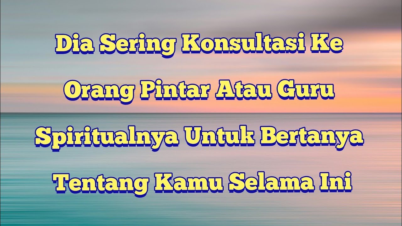 ❤️‍🔥 Dia Sering Konsultasi Ke Orang Pintar Untuk Bertanya Tentang Perasaanmu, Kondisimu ❤️‍🔥 | TAROT