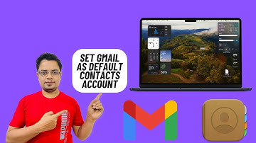 How to Set Gmail As Default Contacts Account on Mac