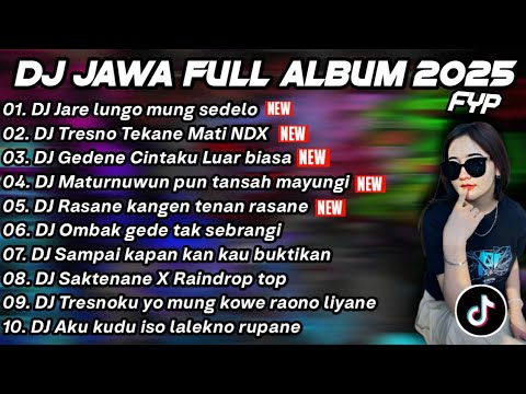 DJ JAWA FULL ALBUM 2025 FULL BASS🎶DJ STASIUN BALAPAN X RAISO DADI SIJI FULL ALBUM VIRAL TIKTOK 2025