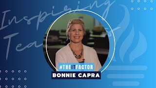 The IT Factor - Inspiring Teachers -  Bonnie Capra