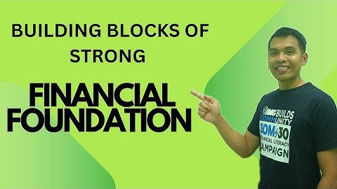 Building blocks of strong financial foundation