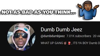Another Prankster On The Rise, Dumb Dumb Jeez