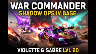 🔥 WAR COMMANDER SHADOW OPS IV BASE - Violette & Sabre LVL 20 Colourful Vehicle Domination! 🔥
