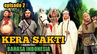 KERA SAKTI || EPISODE 2 || BAHASA INDONESIA