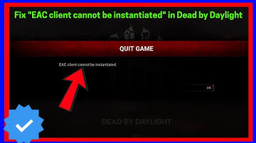 Dead by Daylight EAC Client Error Fix (2025) 🔧 | “EAC Client Cannot Be Instantiated”