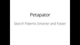 Petapator - Search Patents Smarter and Faster (2015)