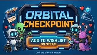 Orbital Checkpoint // Gameplay Trailer