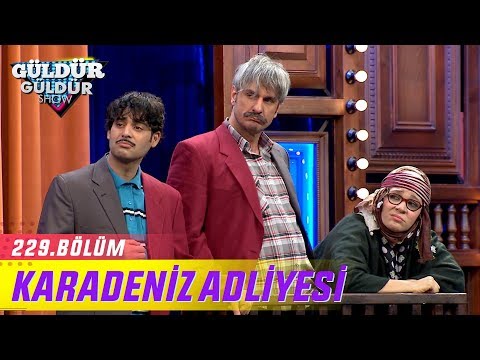 Karadeniz Adliyesi – Güldür Güldür Show 229.Bölüm