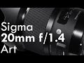 Sigma 20mm f/1.4 Art Review