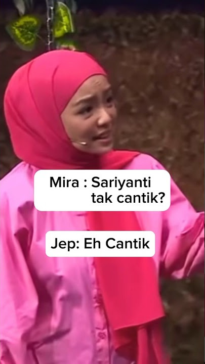 Sariyanti Tak Cantik??? Ehh Cantik #sepahtureunion #sepahtu #jepsepahtu #mirafilzah