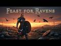 Feast for Ravens – Viking Metal War Song | Norse Battle Anthem for the Fallen