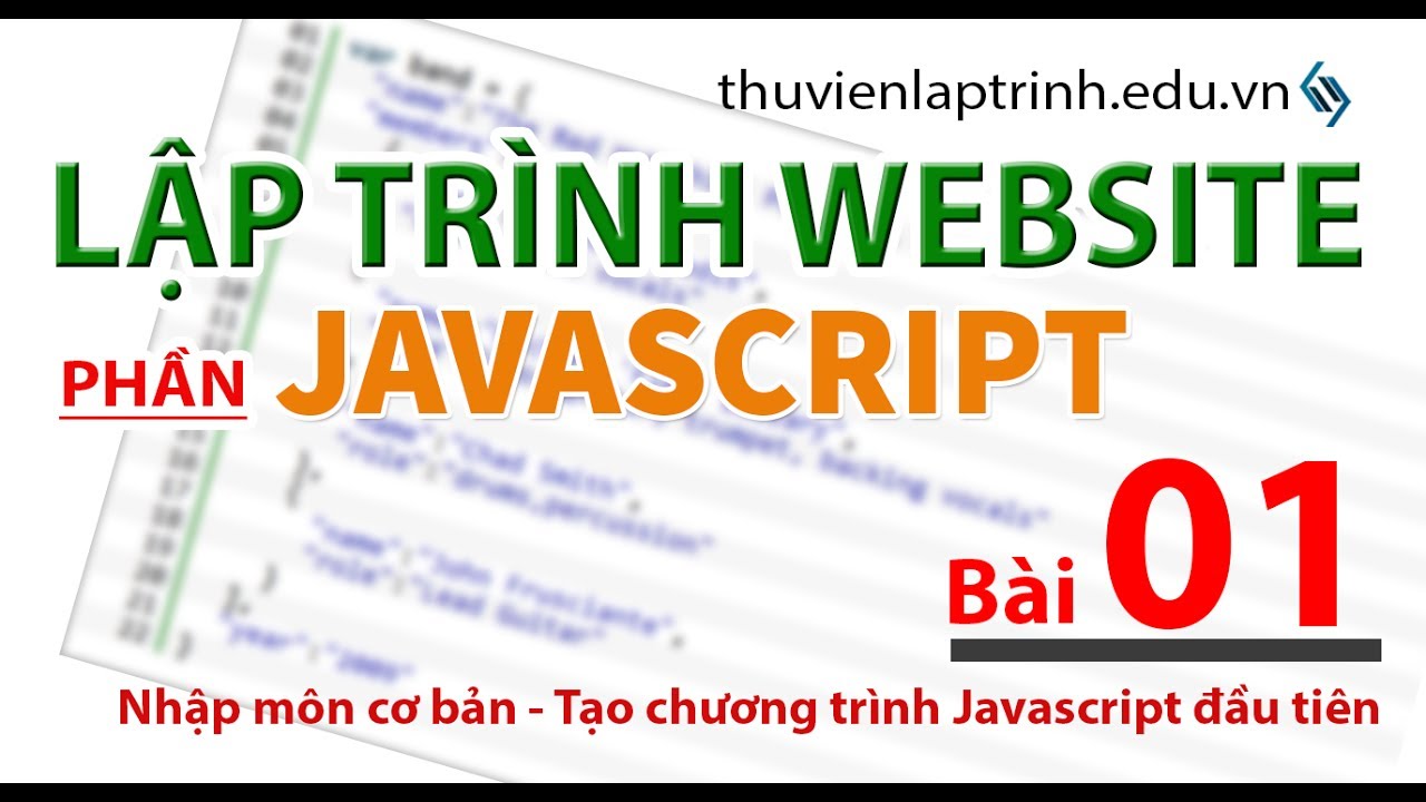 Học javascript online | Học lập trình Web A-Z – JAVASCRIPT- Bài 1 – Tạo chương trình javascript đầu tiên