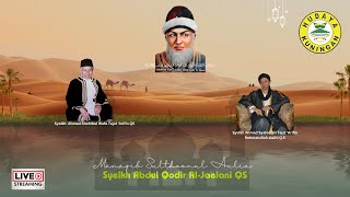Download Lagu MANAQIB SULTONUL AULIA SYECH ABDUL QODIR A-JAELANI TQN JAGABAYA BULAN MUHARAM AGUSTUS 2025 #manaqib MP3