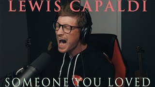 Lewis Capaldi - Someone You Loved (Cover by Dustin Hatzenbuhler)