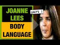 PART 1: Joanne Lees Body Language
