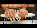 ELECTRIC NEON ACRYLIC NAIL TUTORIAL (Beginner Friendly)| Vanessa Lynn