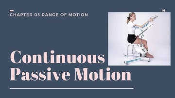 CONTINUOUS PASSIVE MOTION| CPM