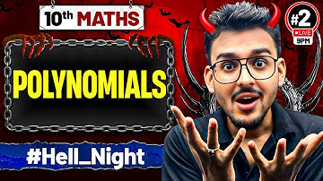 Polynomials Full Chapter in 1 Shot 💯 | Class 10 Maths Hell Night | CBSE 2025-26 | Pranav Sir