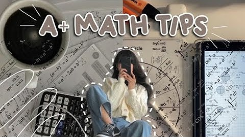 STUDY TIPS: How to score A+ for Math (even if you’re slow learner) 🌱