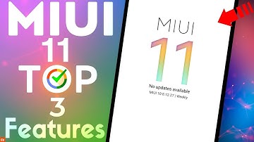 MIUI 11 Top 3 Best features ! All About Smart & AI Features ! Must Watch This Video Xiaomi Users !