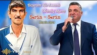 RevanBeatsZ & SaBeatsZ - Serin-Serin Remix 2024 (ft Bayram Kürdexanli,Namiq Mena)