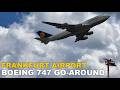 GO-AROUND LUFTHANSA BOEING 747 AT FRANKFURT AIRPORT