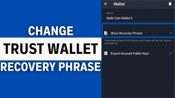 How to Change Trust Wallet Recovery Phrase (2024) - Step By Step