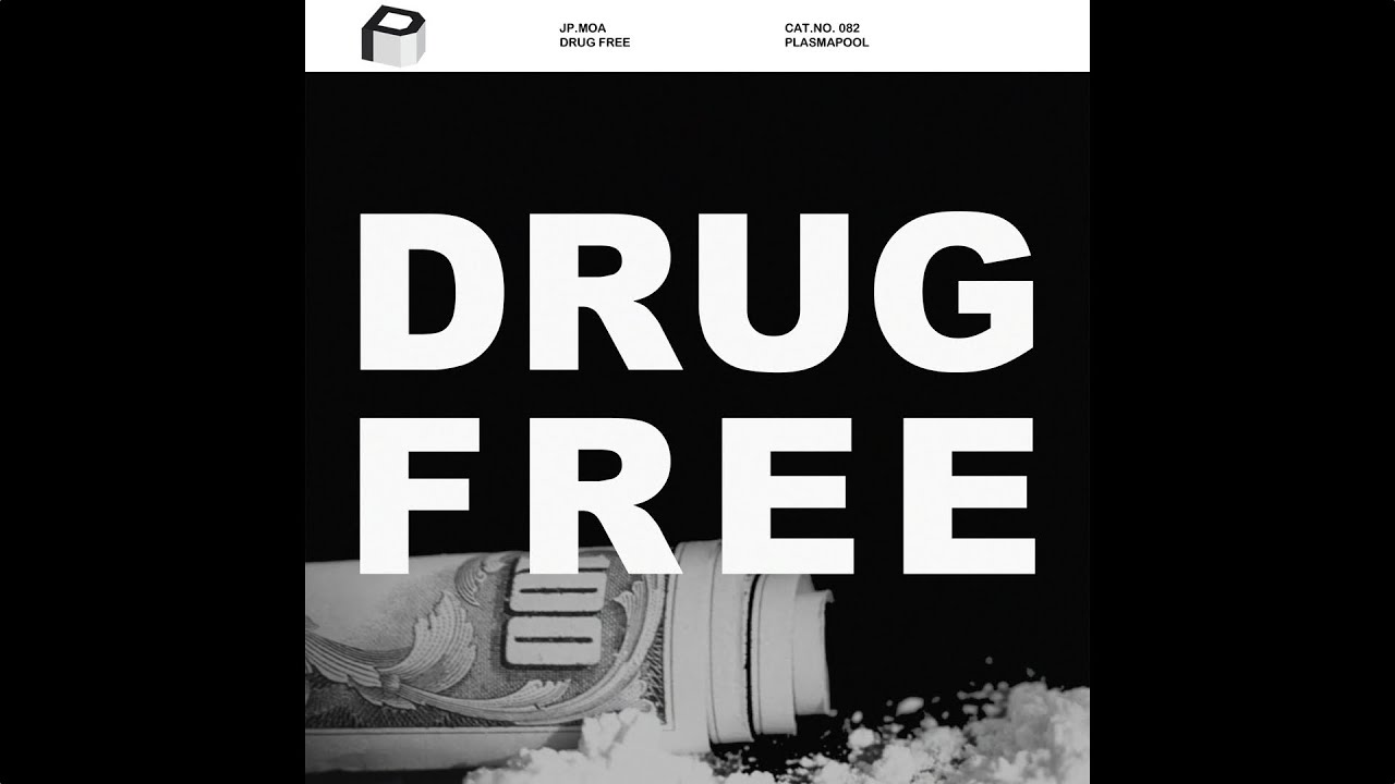 Jp.Moa - Drug Free [Electro House | Plasmapool]