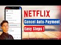 How to Cancel Netflix Auto Payment