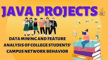 DATA MINING AND FEATURE ANALYSIS OF COLLEGE STUDENTS’ CAMPUS NETWORK BEHAVIOR | Data Mining Projects