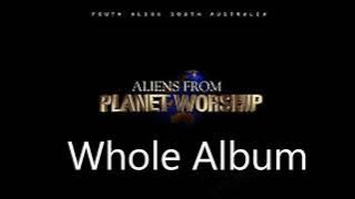 Youth Alive SA Aliens from Planet worship full album